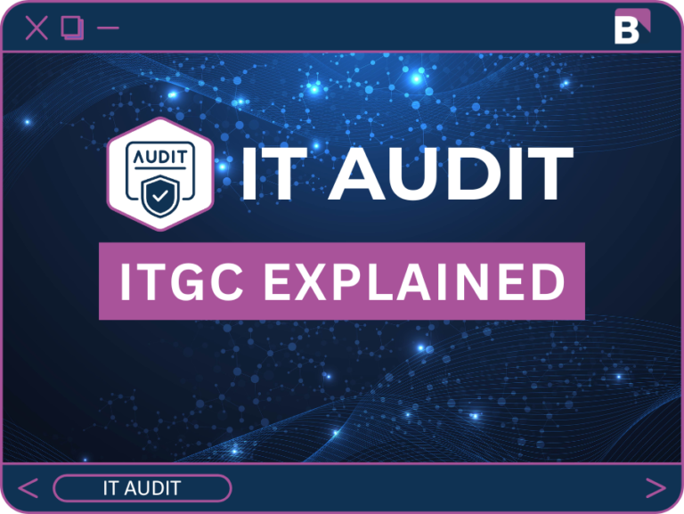 IT General Controls: The Four Domains Your Financial Auditor Is Already Examining