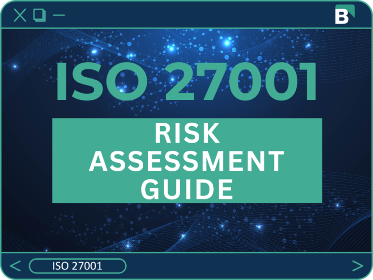 Your ISO 27001 Risk Assessment Will Make or Break Your Certification. Here’s How to Get It Right.