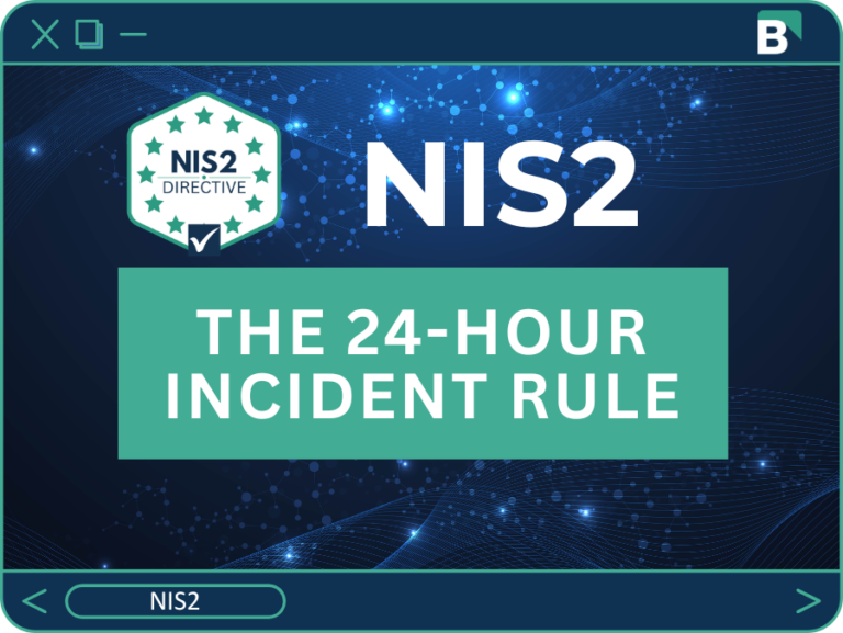NIS2 Incident Reporting: The 24-Hour Rule and What Counts as a “Significant” Incident
