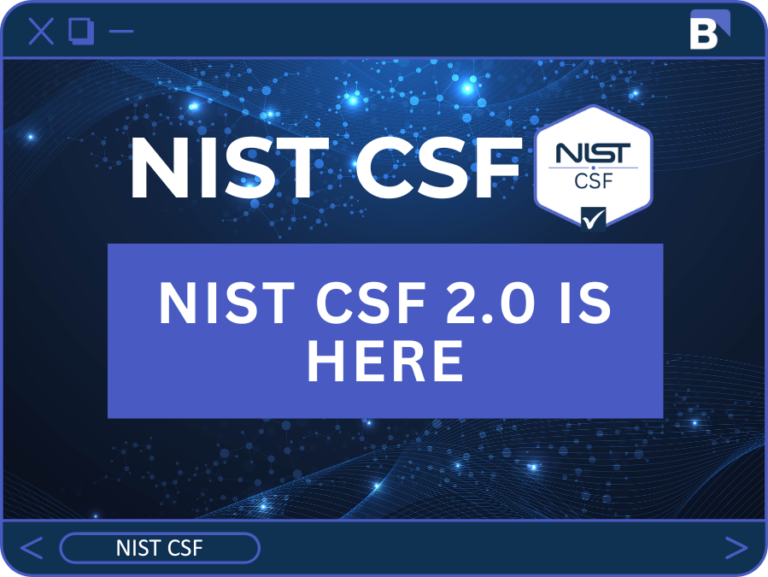 NIST CSF 2.0 Is Here: What Changed, What Stayed, and How to Update Your Programme