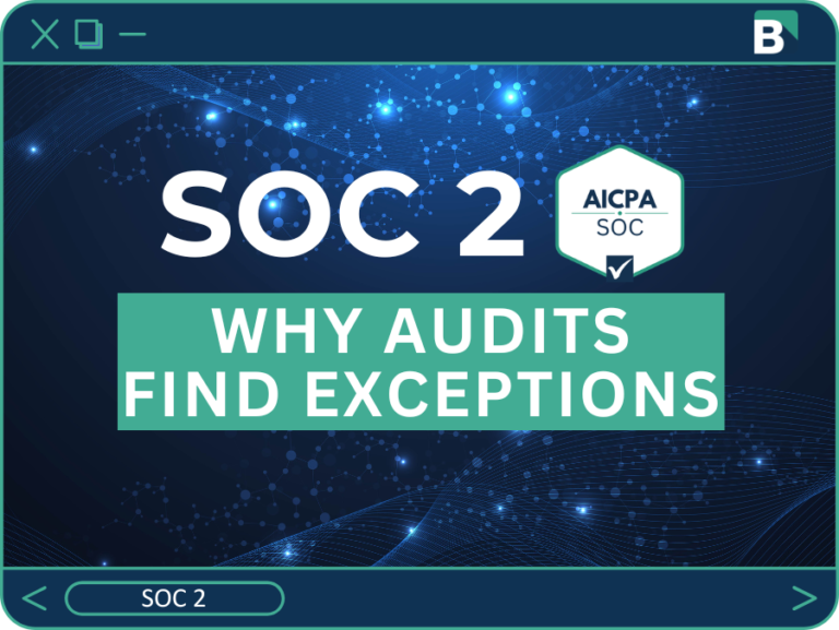Why SOC 2 Audits Produce Exceptions — and How to Avoid the Most Common Ones