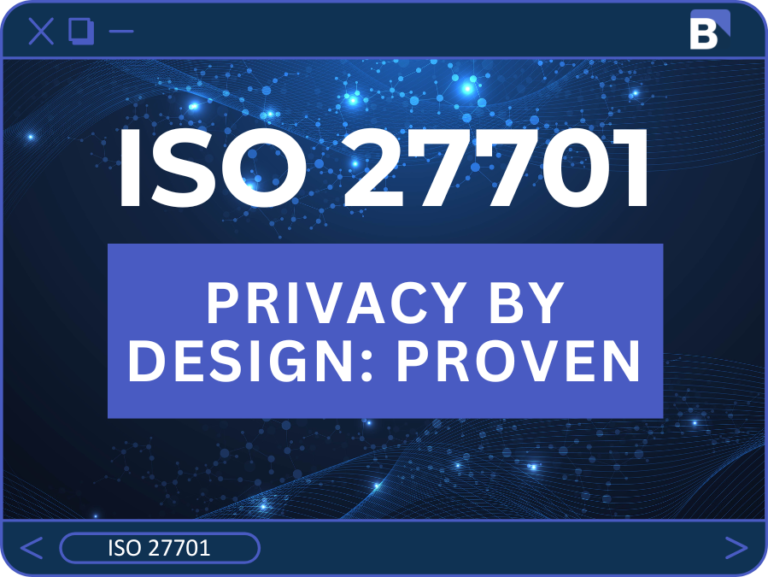 Privacy by Design Is a Legal Requirement. ISO 27701 Is How You Prove You’re Actually Doing It.