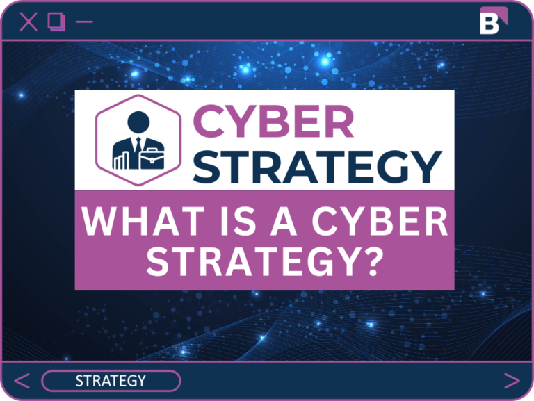 What Is a Cyber Security Strategy — and Why Most Organisations Don’t Have One