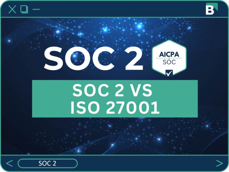 SOC 2 vs ISO 27001: Should You Do One, the Other, or Both?